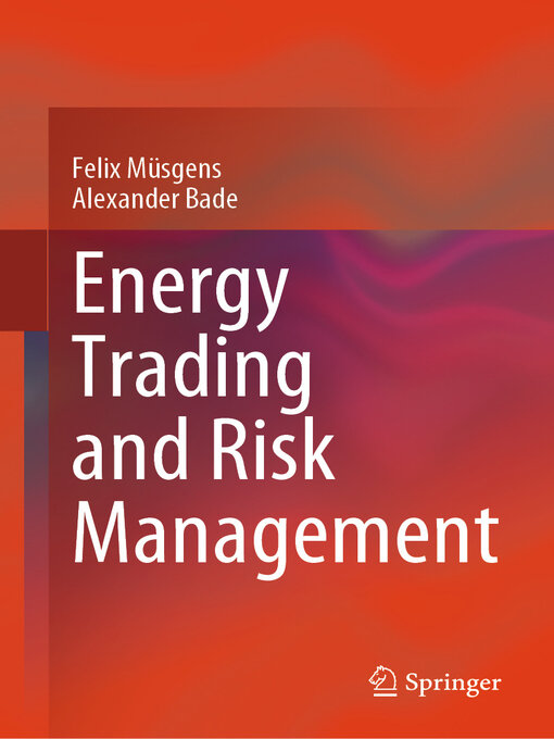 Title details for Energy Trading and Risk Management by Felix Müsgens - Available
